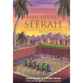 Boekcover van The Simple Seerah: The Story of Prophet Muhammad deel twee door Asim Khan